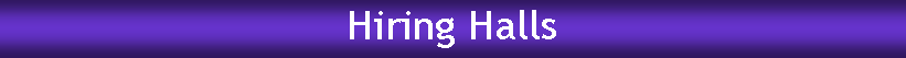 Text Box: Hiring Halls